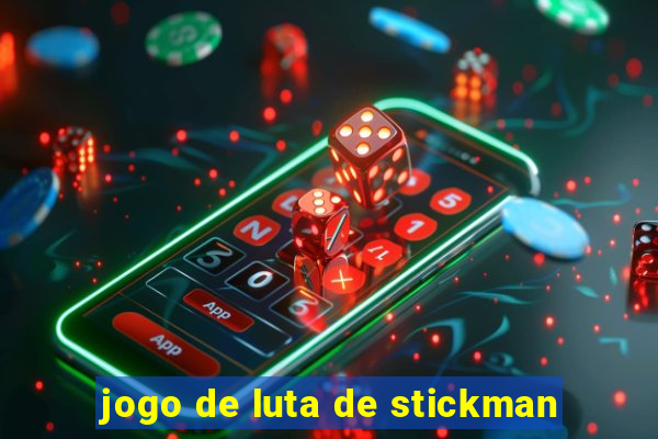 jogo de luta de stickman